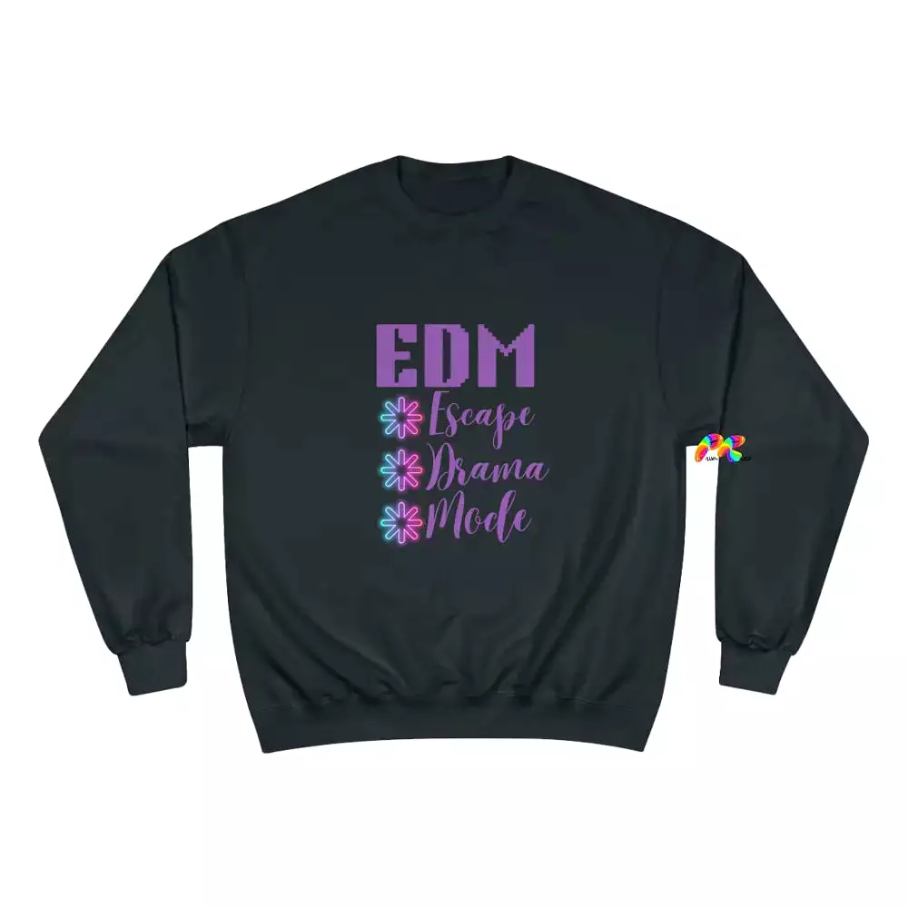 EDM Escape Drama Mode Champion Sweatshirt