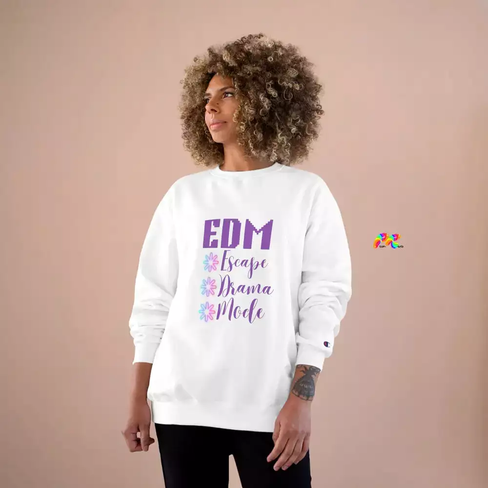 EDM Escape Drama Mode Champion Sweatshirt