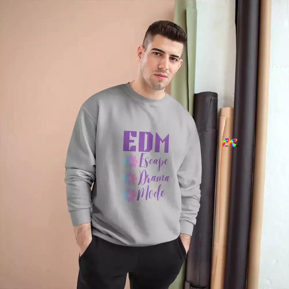 EDM Escape Drama Mode Champion Sweatshirt