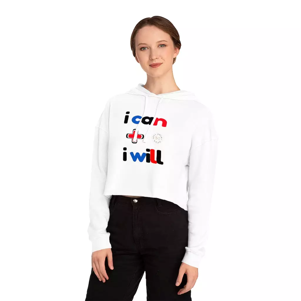 I Can + I Will Cropped Hoodie