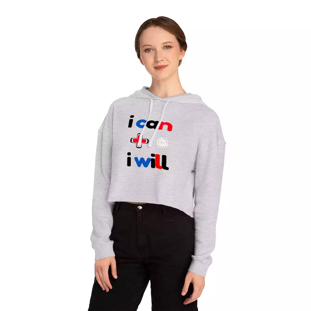 I Can + I Will Cropped Hoodie